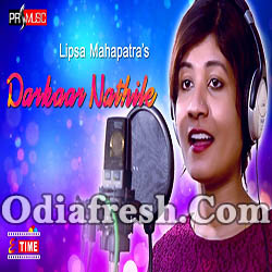 Darkar Nathile (Lipsa Mahapatra) Odia Song